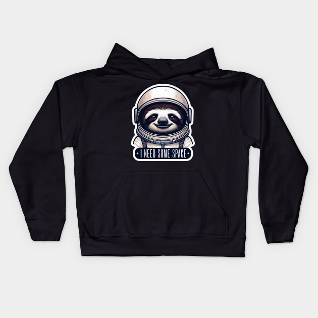 I Need Some Space meme Astronaut Sloth Kids Hoodie by Plushism
